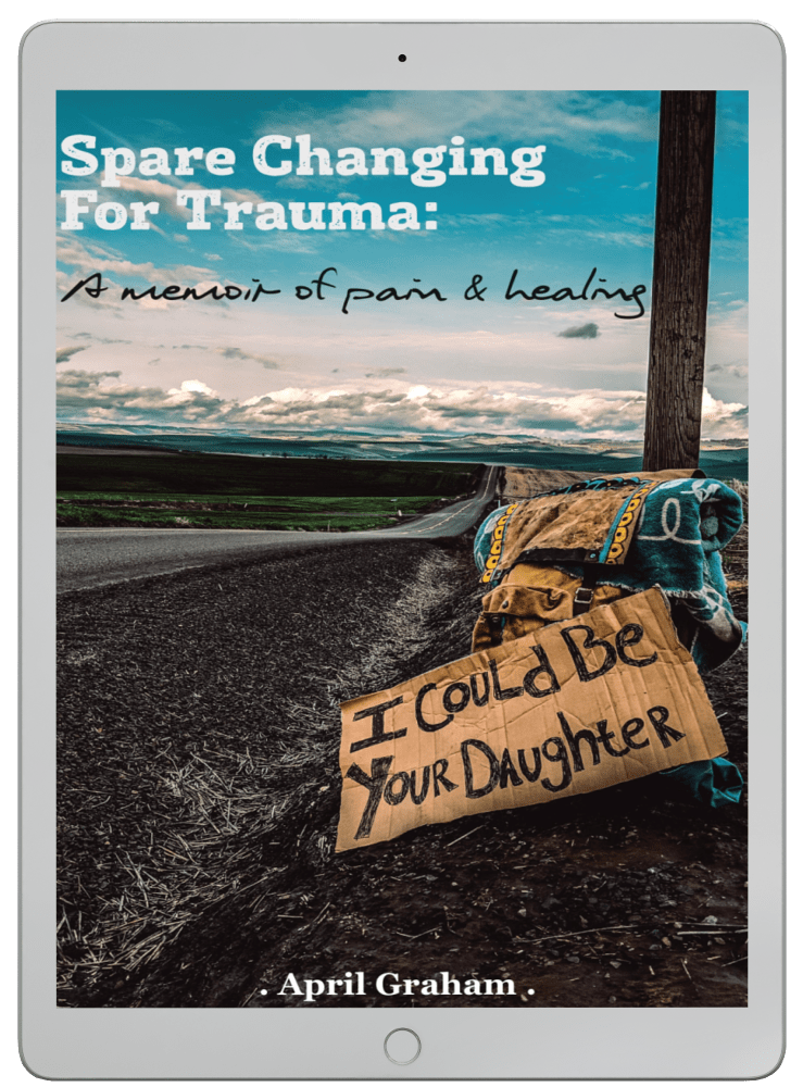 Spare Changing for Trauma: a Memoir of Pain & Healing EBOOK – She Is Of ...