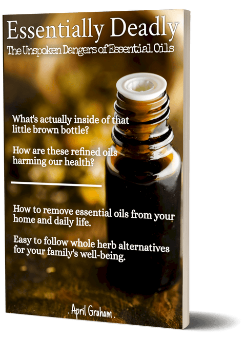 Essentially Deadly: The Unspoken Dangers Of Essential Oils - PAPERBACK